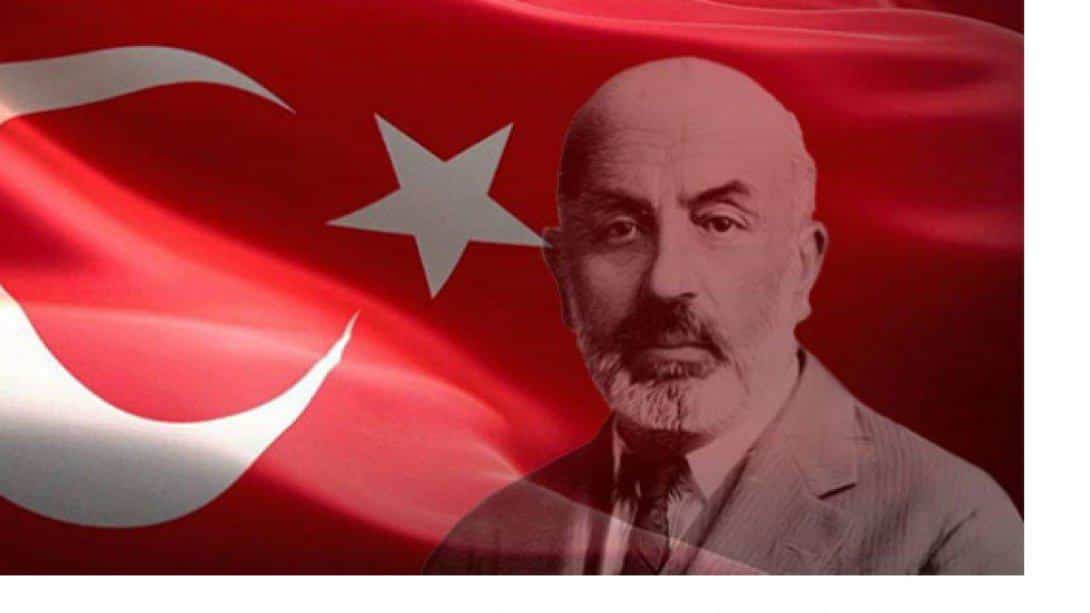 Müdürümüz Sayın Mehmet YAĞCI'nın İstiklal Marşı'mızın Kabulünün 101. Yılı ve Mehmet Akif Ersoy'u Anma Günü Mesajı